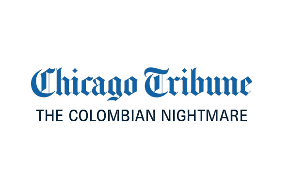 The Colombian Nightmare (Chicago Tribune)